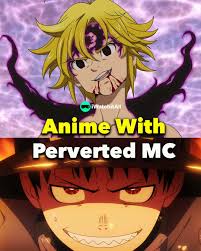 25+ Anime With A Perverted MC (RANKED) • iWA