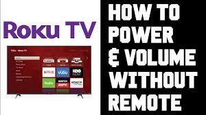 To use your roku player without a remote, download the roku app on your smartphone or tablet. Roku Tv How To Turn On Without Remote Roku Tv How To Change Volume Without Remote Instructions Youtube