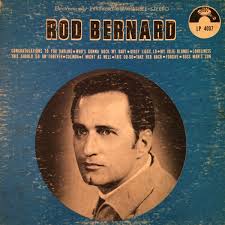 Rod Bernard Discography: Vinyl, CDs, & More