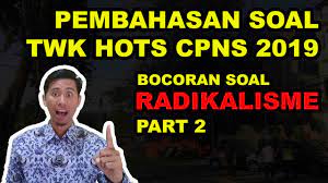 Soal tkp anti radikalisme ini berkaitan erat tentang konflik di masyarakat, intoleran sampai dengan tindakan. Contoh Soal Radikalisme Twk Hots Cpns 2019 Dengan Pembahasan Part 2 Youtube