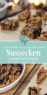 Gesunde Nussecken Mit Marzipan Zuckerfrei Und Vegan Mit Clean Eating Foodrevers Rezept Zuckerfrei Nussecken Gesund Backen