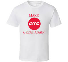 These stylish t shirt stock are ideal for all seasons and offer premium comfort. Make Amc Theatres Great Again Stock Skyrocket Saved From Bankruptcy Re Opening Reddit Forum Investing Investors Wallstreetbets T Shirt In 2021 Amc Theatres Amc Investing