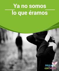 Ya No Somos Lo Que Eramos Mejor Con Salud Relacion De Pareja Parejas Consejos De Vida