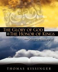 The Glory Of God And The Honor Of Kings by Thomas Mark Kissinger  (2006-12-15): unknown author: Amazon.com: Books