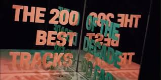 The 200 Best Tracks Of The Decade So Far 2010 2014 Pitchfork