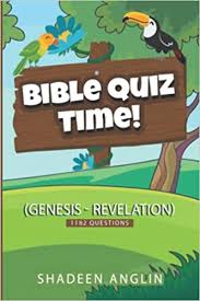 Some are easy, some hard. Bible Quiz Time Genesis Revelation 1182 Questions Anglin Shadeen 9789769661455 Amazon Com Books