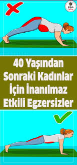 40 Yasindan Sonraki Kadinlar Icin Inanilmaz Egzersizler Egzersiz Evde Egzersiz Vucut Spor