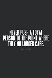 Home Hall Of Quotes Your Daily Source Of Best Quotes Leadership Quotes Loyal Person Quotes