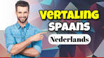Vertaling Spaans Nederlands - YouTube