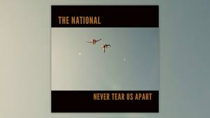 The National Never Tear Us Apart Youtube