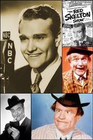 July 18, 1913 ~ Remembering the great funnyman RED SKELTON, today