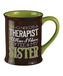 I Have Coffee My Sister Mug Sisters Coffee Mugs Sisters