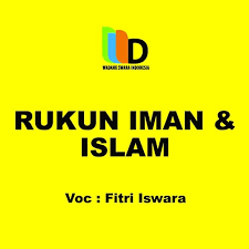 Yang tentu saja harus diyakini semua umat, sesuai dengan. Rukun Iman Dan Islam By Fitri Iswara On Amazon Music Amazon Com