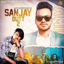 Sanjay Dutt 2 Amit Saini Rohtakiyaa Mp3 Song Download Djpunjab Pro