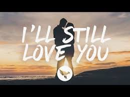 Abby Anderson I Ll Still Love You Lyrics Youtube In 2020 Love Yourself Lyrics Still Love You Yours Lyrics