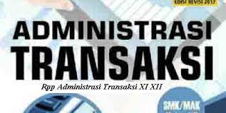 Silabus administrasi umum kelas x smk/mak kurikulum 2013 revisi 2017 bidang keahlian pariwisata program keahlian perhotelan dan jasa pariwisata kompetensi keahlian perhotelan (c2) jam pelajaran 108 jp ( @ 45 menit ). Download Rpp Mata Pelajaran Administrasi Transaksi Smk Kelas Xi Xii Kurikulum 2013 Revisi 2017 2018 Semester Ganjil Dan Genap Rpp 1 Lembar Download Rpp Smk Kurikulum 2013 Revisi 2017 2018 2019 2020 2021 1 Lembar Daring