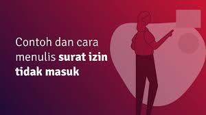 Keluarga merupakan hal yang terpenting dalam hidup kita. Izin Masuk Sekolah Atau Kerja Cara Menulis Contoh Surat