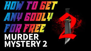 Maybe you would like to learn more about one of these? Get Any Godly For Free In Murder Mystery 2 Hack May 2019 Youtube
