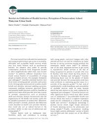 A review of the youth situation and national policies and programmes united the majority of youth aged 15 to 24 years old and 25 to 40 years old lived in urban areas at 53.5 per cent and 56.5 per cent respectively. Pdf Barriers To Utilization Of Health Services Perception Of Postsecondary School Malaysian Urban Youth
