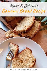 Best Banana Bread Recipe Midwife And Life Banana Bread Recipes Delicious Banana Bread Recipe Best Banana Bread