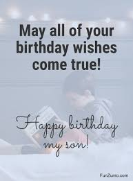 Our list includes funny, inspiring, religious, and heartfelt quotes for any type of vows or speech. 100 Birthday Wishes For Son Happy Birthday Quotes Messages Funzumo