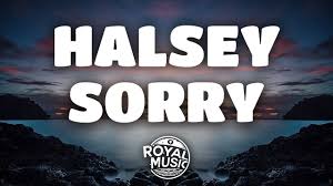 Halsey Sorry Lyrics Youtube