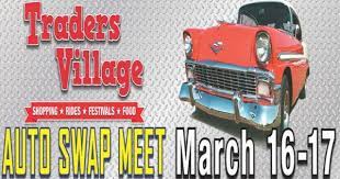 Cruise Into The 30th Annual Auto Swap Meet At Traders Village Swap Meets Classic Chevy Trucks Swap