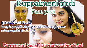 5.0 out of 5 stars 8. Kuppaimeni Podi Face Pack Permanent Facial Hair Removal Method At Home In Tamil Asvi World Youtube Hair Removal Facial