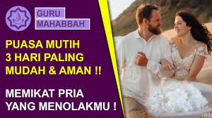 Niat puasa mutih sebelum menikah untuk pengantin pria & wanita. Puasa Mutih 3 Hari Untuk Memikat Pria Yang Menolakmu Youtube