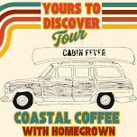 Cabin Fever @ Coastal Coffee