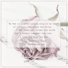 If roses grow in heaven lord, please pick a bunch for me. Missing Mom In Heaven Poems Mom In Heaven Birthday Poems