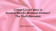 Whether Cotton Lycra Fabric is Good or Bad?| Radhey Krishna ...