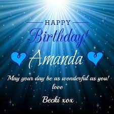 Happy Birthday Amanda Happy Birthday Amanda Happy Birthday Its My Birthday