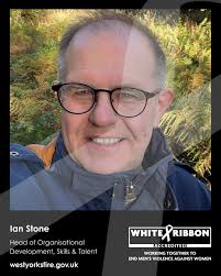 Ian Stone, Head of Organisational Development, Skills and Talent, and White  Ribbon UK Ambassador uses his voice to encourage men and boys to step up,  listen, and promote positive behaviours. 🗣️ 🎗️ #