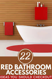 See more ideas about bathroom accessories, bathroom decor, bath accessories. 22 Red Bathroom Accessories Ideas You Should Check Out Home Decor Bliss