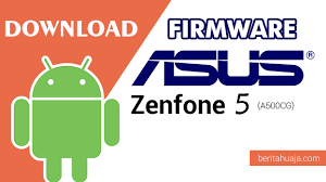 Download Firmware Stock Rom Asus Zenfone 5 A500cg All Versions Beritahu