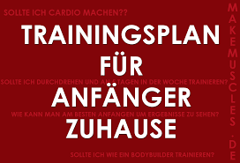 Möchten sie sich allerdings keine teure ausrüstung kaufen? Trainingsplan Fur Anfanger Zuhause Makemuscles