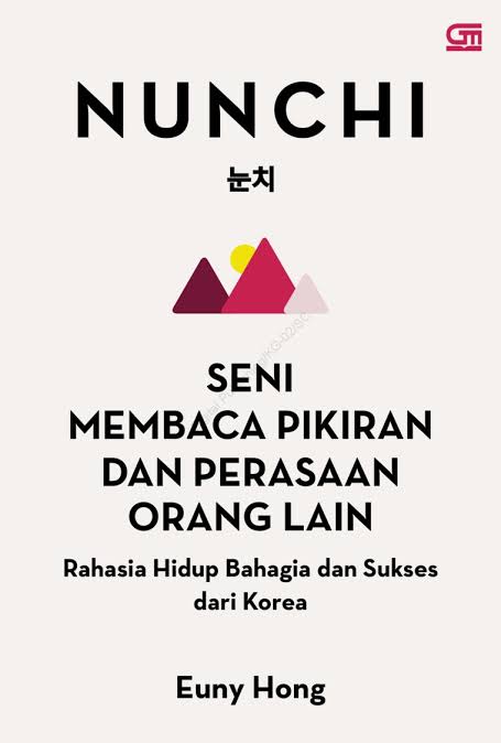 Cover Nunchi Seni Membaca Pikiran dan Perasaan Orang LainÑRahasia Hidup Bahagia dan Sukses dari Korea