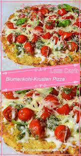 Blumenkohl Krusten Pizza Gesunderezepte Me Blumenkohl Essensrezepte Blumenkohl Pizza