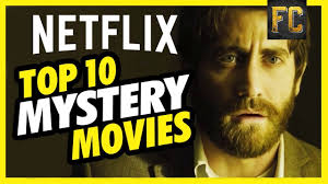 It means you can explore its comprehensive media image credit: Top 10 Mystery Movies On Netlfix Best Movies On Netflix Right Now Flick Connection Youtube