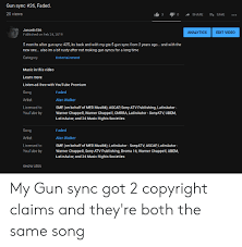 I woke up just to see my videos bombarded with copyright claims from latinautor. 25 Best Memes About Gun Sync Gun Sync Memes
