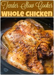 Tender Slow Cooker Whole Chicken Recipe Stuffed Whole Chicken Food Recipes Crockpot Recipes