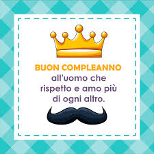 Buon Compleanno Al Mio Papa Che Non Ce Piu