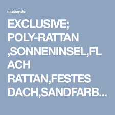 Exclusive Poly Rattan Sonneninsel Flach Rattan Festes Dach Sandfarben Ebay