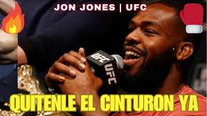 LO MEJOR PARA JONES ES QULE QUITEN EL CINTURON