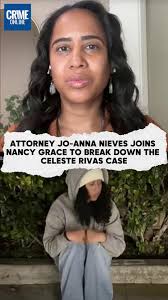 Attorney Jo-Anna Nieves joins Nancy Grace to break down the Celeste Rivas  case, explaining why it’s too soon to call this a murder. From missing  time-of-death data to alternative theories, she sheds ...