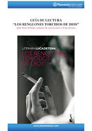 Los renglones torcidos de dios, torcuato luca de tena. Guia De Lectura Los Renglones Torcidos De