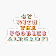 We did not find results for: Oy With The Poodles Already Gifts Merchandise Redbubble
