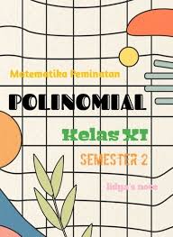 Check spelling or type a new query. Catatan Tentang Polinomial Kelas Xi Sma Clear