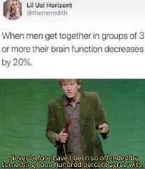 Me And The Boys Being Stupid Memes